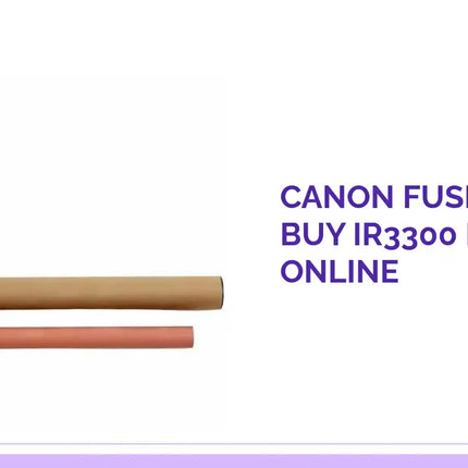 Canon Fuser Film - Buy IR3300 Film Online by@Outfy