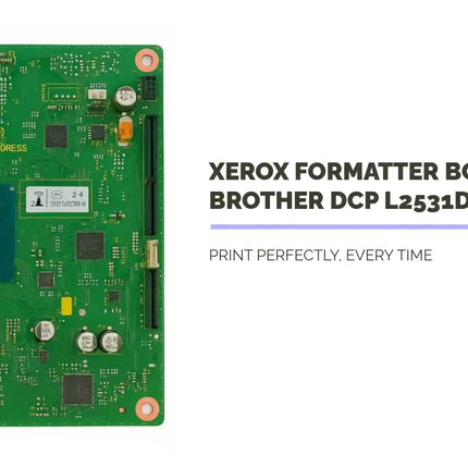 XEROX Formatter Board Brother DCP L2531DW Chip by@Outfy
