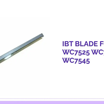Ibt Blade for Xerox Wc7525 Wc7535 Wc7545 by@Outfy