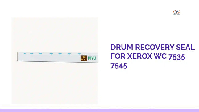 Drum Recovery Seal for Xerox Wc 7535 7545 by@Outfy