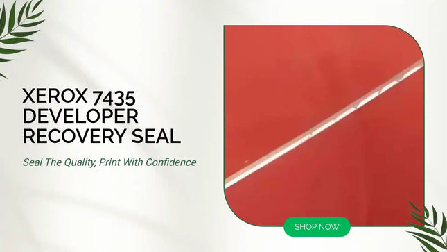 Xerox 7435 Developer Recovery Seal by@Outfy